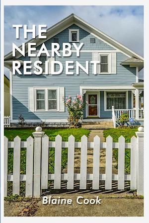 Cover for Blaine Cook · Nearby Resident (Book) (2018)