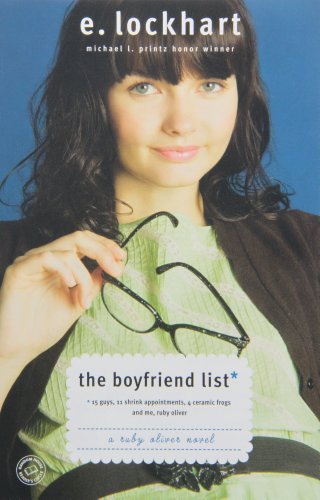 The Boyfriend List: 15 Guys, 11 Shrink Appointments, 4 Ceramic Frogs and Me, Ruby Oliver (Ruby Oliver Quartet) - E. Lockhart - Livros - Ember - 9780385732079 - 26 de setembro de 2006