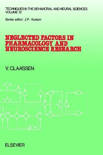 Neglected Factors in Pharmacology and Neuroscience Research: Biopharmaceutics, Animal Characteristics, Maintenance, Testing Conditions - Techniques in the Behavioral and Neural Sciences - Claassen, V. (Solvay Duphar BV, Weesp, The Netherlands) - Books - Elsevier Science & Technology - 9780444819079 - December 7, 1994