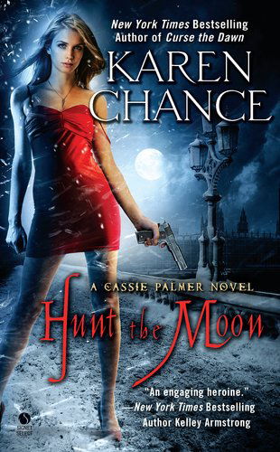 Cover for Karen Chance · Hunt the Moon (Cassie Palmer) (Paperback Book) (2011)