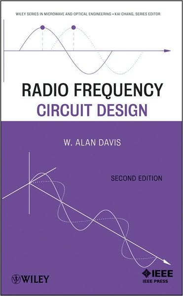 Cover for Davis, W. Alan (University of Texas at Arlington) · Radio Frequency Circuit Design - Wiley Series in Microwave and Optical Engineering (Hardcover Book) (2010)