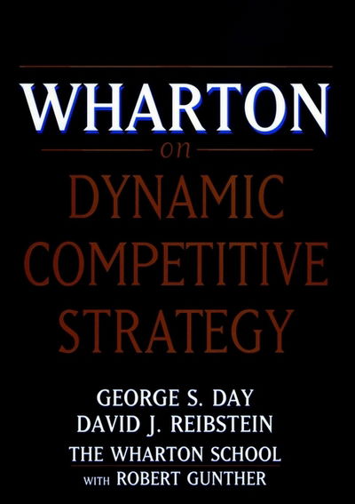 Cover for GS Day · Wharton on Dynamic Competitive Strategy (Gebundenes Buch) (1997)