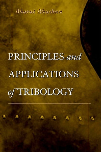 Cover for Bharat Bhushan · Principles and Applications of Tribology (Hardcover Book) (1999)