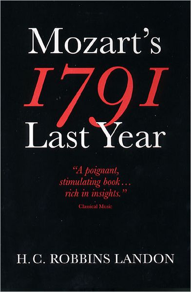 Cover for H. C. Robbins Landon · 1791: Mozart's Last Year (Paperback Book) (1999)