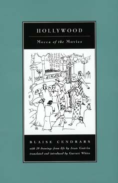 Hollywood: Mecca of the Movies - Blaise Cendrars - Książki - University of California Press - 9780520078079 - 3 kwietnia 1995
