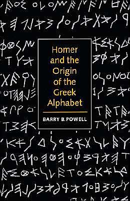 Cover for Powell, Barry B. (University of Wisconsin, Madison) · Homer and the Origin of the Greek Alphabet (Paperback Bog) (1996)