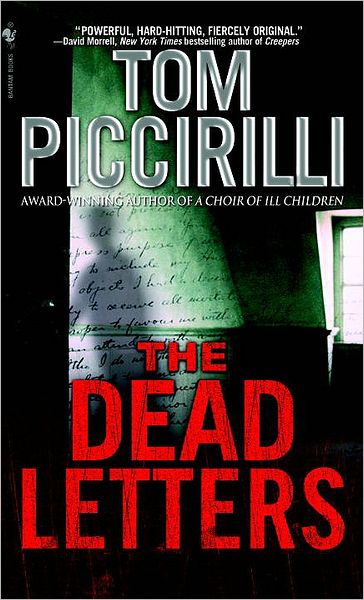 The Dead Letters: A Novel - Tom Piccirilli - Books - Random House USA Inc - 9780553384079 - September 26, 2006