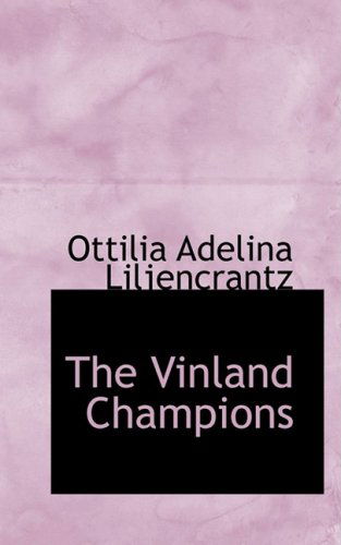 Cover for Ottilia Adelina Liljencrantz · The Vinland Champions (Paperback Book) (2008)