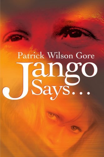 Cover for Patrick Gore · Jango Says... (Paperback Book) (2001)