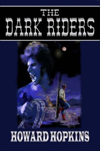 Cover for Howard Hopkins · The Dark Riders (Paperback Book) (2007)