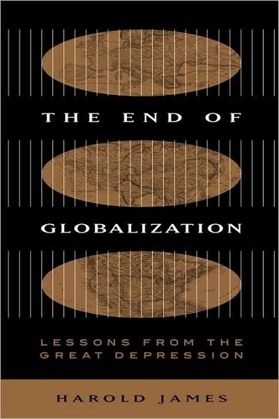 Cover for Harold James · The End of Globalization: Lessons from the Great Depression (Paperback Bog) (2002)