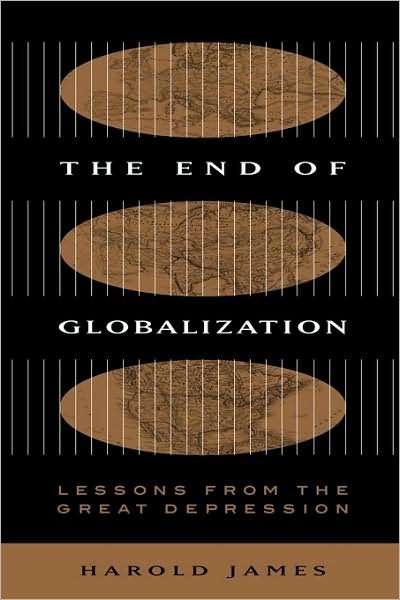 Cover for Harold James · The End of Globalization: Lessons from the Great Depression (Paperback Bog) (2002)