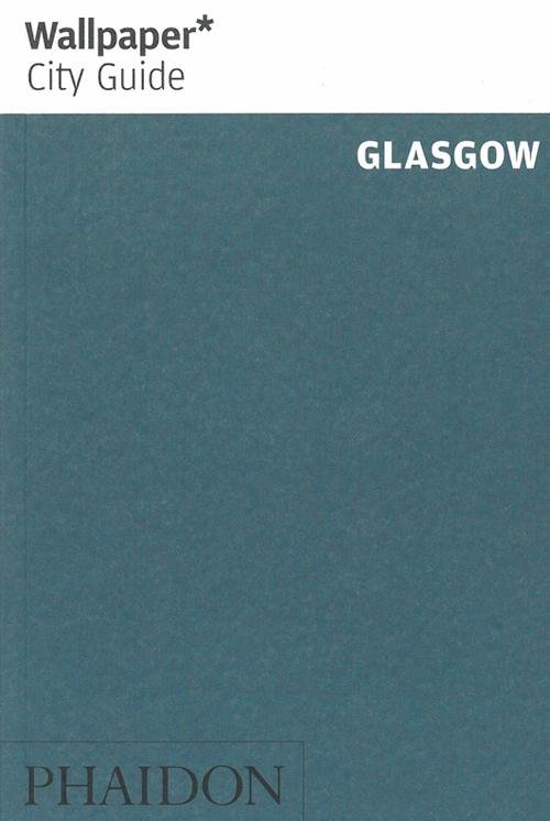 Cover for Phaidon · Glasgow, Wallpaper City Guide (2nd ed. July 13) (Bok) (2013)