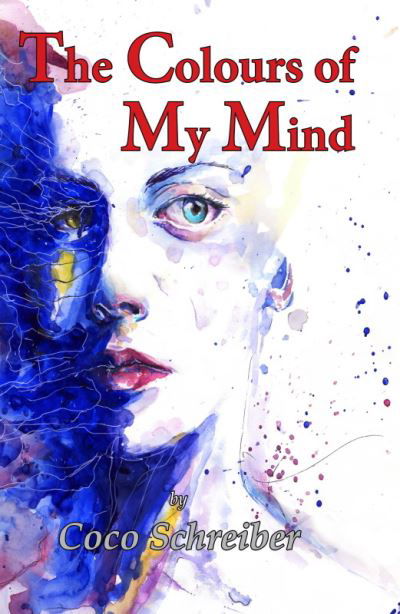 The Colours of My Mind - Coco Schreiber - Books - Andrews UK Limited - 9780722351079 - November 15, 2021