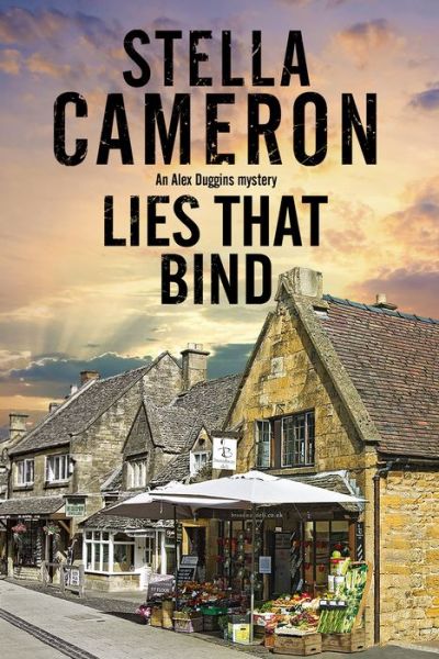 Cover for Stella Cameron · Lies That Bind - An Alex Duggins Mystery (Hardcover Book) [Large type / large print edition] (2017)