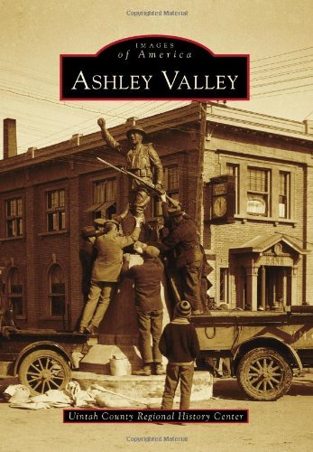 Cover for Uintah County Regional History Center · Ashley Valley (Images of America) (Taschenbuch) (2011)