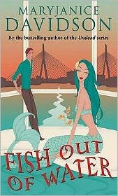 Cover for MaryJanice Davidson · Fish Out Of Water: Number 3 in series - Fred the Mermaid Trilogy (Paperback Book) (2008)