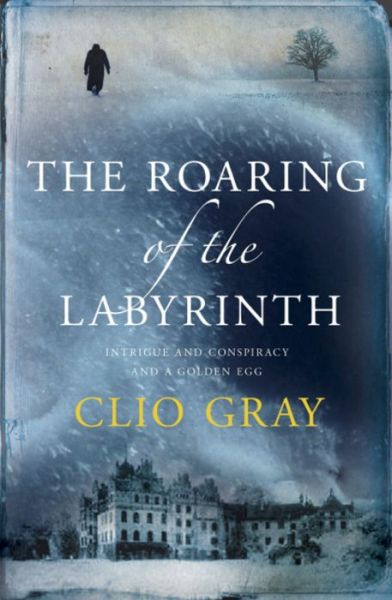 Cover for Clio Gray · The Roaring of the Labyrinth (Paperback Book) (2008)