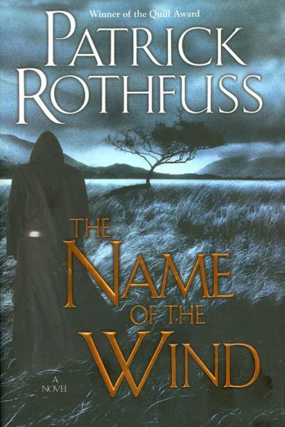 Cover for Patrick Rothfuss · Name of the Wind (Hardcover Book) (2007)