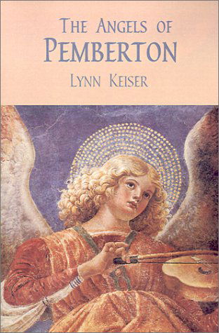 Cover for Lynn Keiser · The Angels of Pemberton (Pocketbok) (2001)