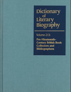 Cover for William Baker · Pre-nineteenth-century British Book Collectors and Bibliographers (Dictionary of Literary Biography, Vol. 213) (Hardcover Book) (1999)