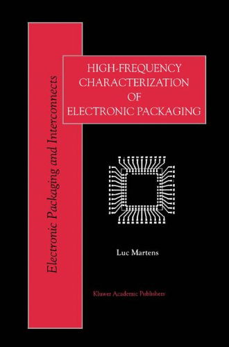 Cover for Luc Martens · High-Frequency Characterization of Electronic Packaging - Electronic Packaging and Interconnects (Hardcover Book) [1998 edition] (1998)