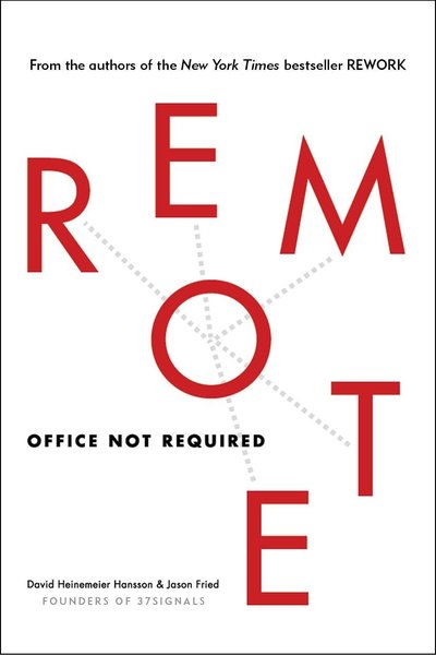 Cover for Jason Fried · Remote: Office Not Required (Pocketbok) (2013)