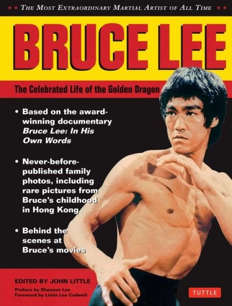 Cover for John Little · Bruce Lee: The Celebrated Life of the Golden Dragon (Hardcover Book) (2014)