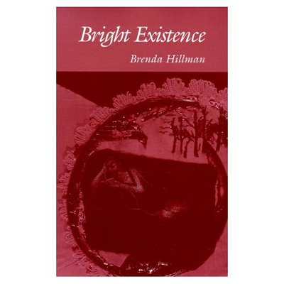 Cover for Brenda Hillman · Bright Existence (Paperback Book) (1993)