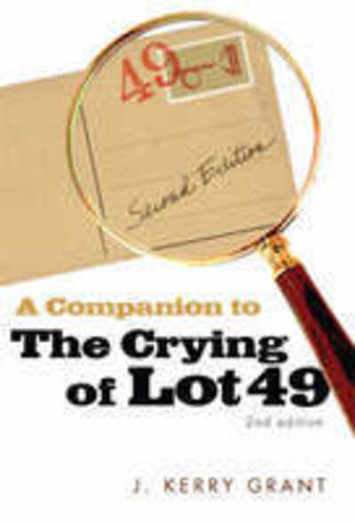 Cover for J. Kerry Grant · A Companion to the Crying of Lot 49 (Hardcover Book) (2008)