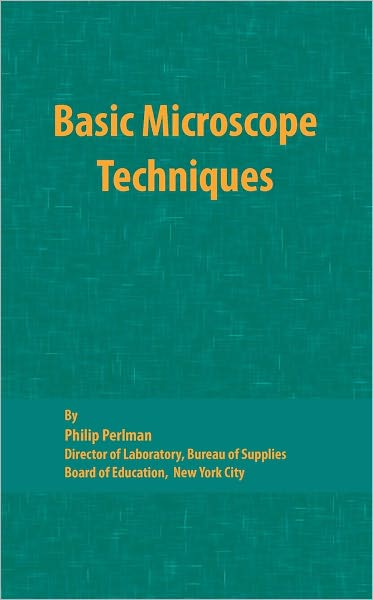 Cover for Philip Perlman · Basic Microscope Techniques (Hardcover Book) (1971)