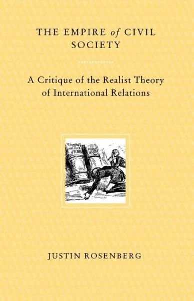 Cover for Justin Rosenberg · The Empire of Civil Society: A Critique of the Realist Theory of International Relations (Taschenbuch) (1994)