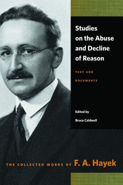 Cover for F A Hayek · Studies on the Abuse &amp; Decline of Reason (Pocketbok) (2013)