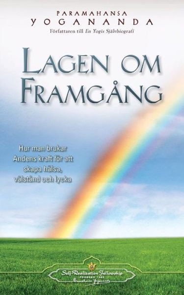 Lagen Om Framgang (the Law of Success Swedish) - Paramahansa Yogananda - Livres - Self-Realization Fellowship - 9780876124079 - 6 mars 2014