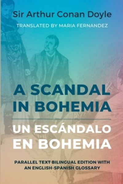 Cover for Arthur Doyle · Scandal in Bohemia - un Escándalo en Bohemia (Bok) (2023)