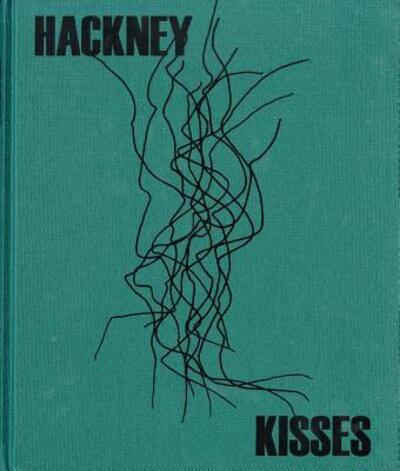 Cover for Stephen Gill · Hackney kisses (Book) (2013)