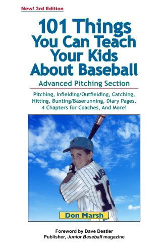 Cover for Don Marsh · 101 Things You Can Teach Your Kids About Baseball (Paperback Book) [3rd edition] (2014)