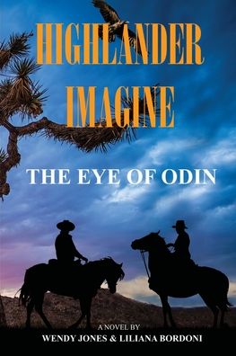 Cover for Wendy Lou Jones · Highlander Imagine: The Eye of Odin - Highlander Imagine (Paperback Book) (2019)