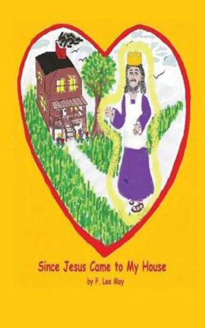Cover for P R Lee May · Since Jesus Came to My House (Paperback Book) (1991)