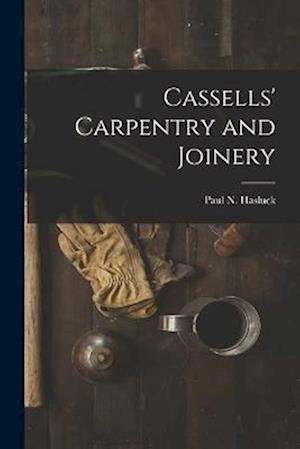 Cover for Paul N. (Paul Nooncree) 185 Hasluck · Cassells' Carpentry and Joinery (Book) (2022)