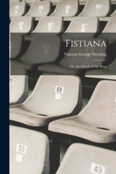 Cover for Vincent George Dowling · Fistiana (Book) (2022)