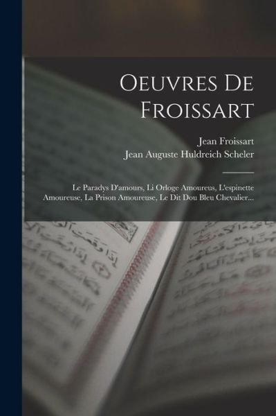 Cover for Jean Froissart · Oeuvres de Froissart (Bog) (2022)