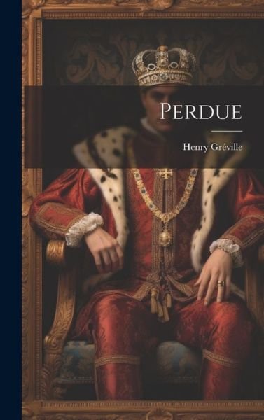 Cover for Henry Gréville · Perdue (Buch) (2023)