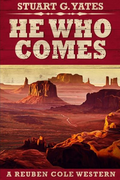 Cover for Stuart G Yates · He Who Comes (Paperback Book) (2021)