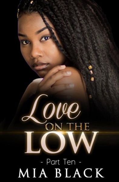 Cover for Mia Black · Love On The Low 10 (Paperback Book) (2019)