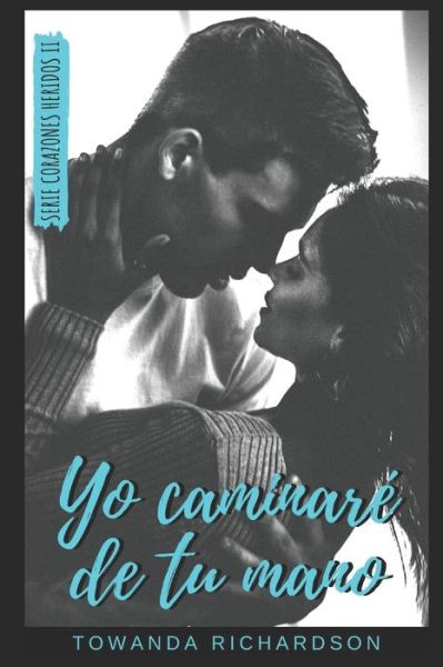 Cover for Towanda Richardson · Yo caminare de tu mano (Pocketbok) (2019)