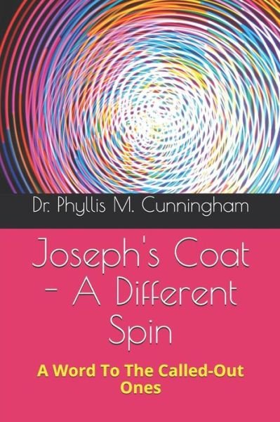 Phyllis Marie Cunningham · Joseph's Coat - A Different Spin (Paperback Book) (2019)