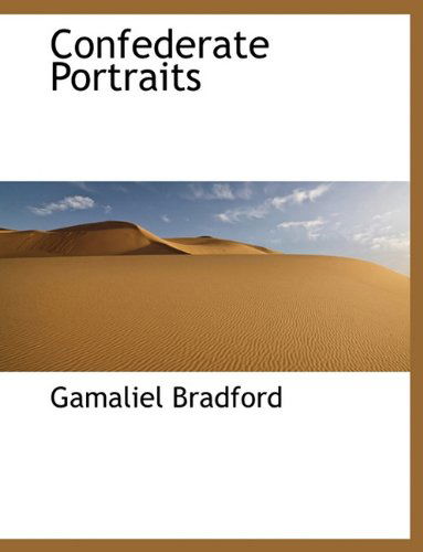 Cover for Gamaliel Bradford · Confederate Portraits (Pocketbok) (2009)