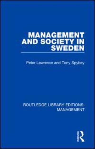 Cover for Peter Lawrence · Management and Society in Sweden - Routledge Library Editions: Management (Paperback Book) (2019)