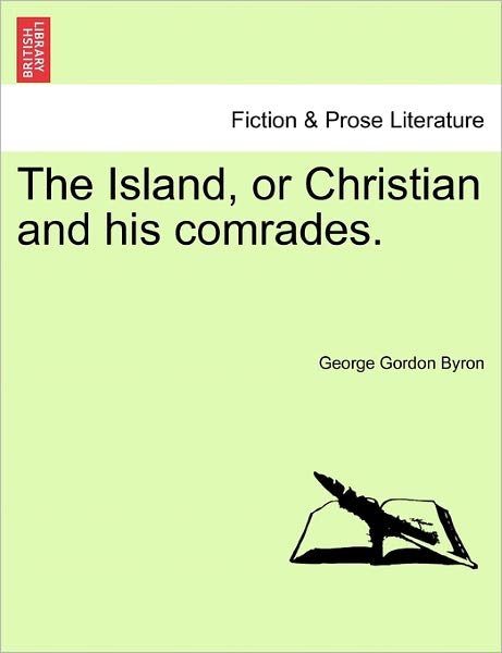 Cover for Byron, George Gordon, Lord · The Island, or Christian and His Comrades. (Pocketbok) (2011)